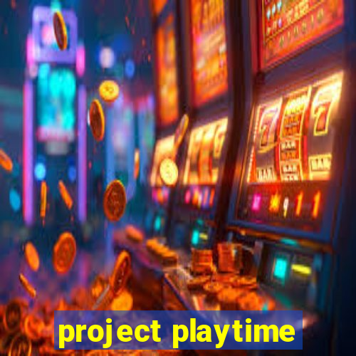 project playtime